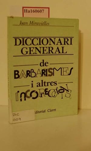 Imagen del vendedor de Diccionari general de barbarismes i altres incorreccions. a la venta por ralfs-buecherkiste