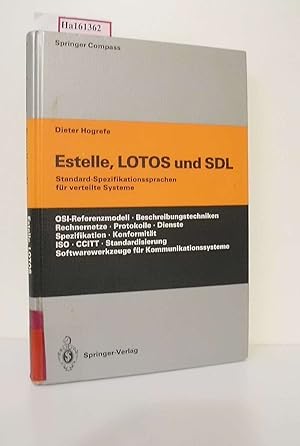 Seller image for Estelle, LOTOS und SDL. Standard-Spezifikationssprachen fr verteilte Systeme. for sale by ralfs-buecherkiste