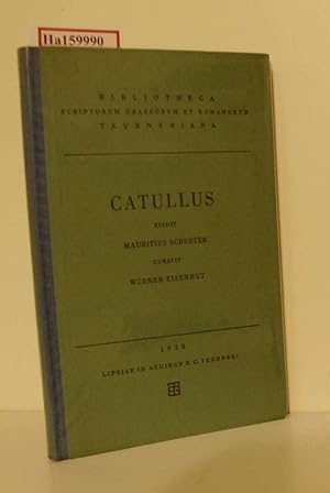 Catulli Veronensis Liber. (=Academia Scientiarum Germanica Berolinensis. Bibliothece Scriptorum G...