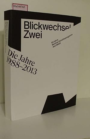 Bild des Verkufers fr Blickwechsel Zwei. 50 Jahre Berliner Knstlerprogramm des DAAD. Die Jahre 1988-2013. 50 Years of the DAAD Artists-in-Berlin Program. The Years 1988-2013. zum Verkauf von ralfs-buecherkiste