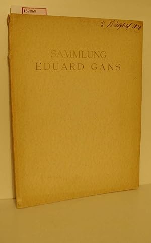 Immagine del venditore per Die Sammlung Eduard Gans. Antike Schmucksachen und Gegenstnde der Kleinkunst in Gold, Edelstein, Halbedelstein, Glas, Bronze usw. [Katalog zur Ausstellung und Versteigerung Berlin, 1928]. venduto da ralfs-buecherkiste