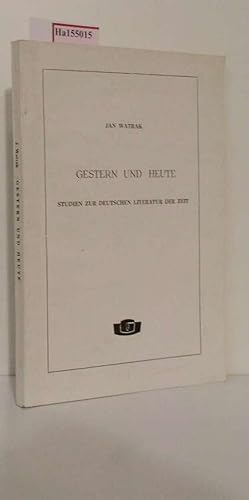 Seller image for Gestern und heute. Studien zur deutschen Literatur der Zeit. for sale by ralfs-buecherkiste