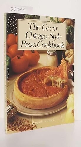 Image du vendeur pour The great Chicago-Style Pizza Cookbook mis en vente par ralfs-buecherkiste