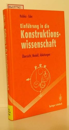 Seller image for Einfhrung in die Konstruktionswissenschaft. bersicht, Modell, Anleitungen. for sale by ralfs-buecherkiste