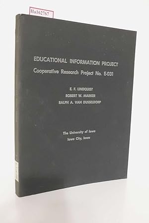 Educational Information Project. Cooperative Research Project No. E-031.