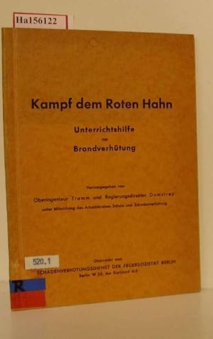 Bild des Verkufers fr Kampf dem Roten Hahn. Unterrichtshilfe zur Brandverhtung. zum Verkauf von ralfs-buecherkiste