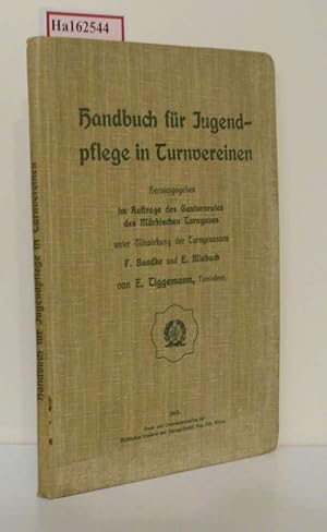 Seller image for Handbuch fr Jugendpflege in Turnvereinen. for sale by ralfs-buecherkiste