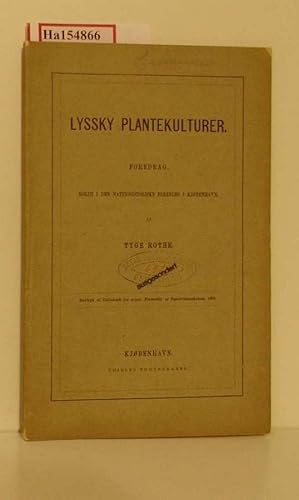 Image du vendeur pour Lyssky Plantekulturer. Foredrag. Soertryk af Tidsaskrift for popul, Fremstill. Af Naturvidenskaben, 1881. mis en vente par ralfs-buecherkiste