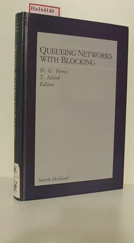 Bild des Verkufers fr Queueing Networks with Blocking. Proceedings of the First International Workshop held in Raleigh, North Carolina, May 20 - 21, 1988. zum Verkauf von ralfs-buecherkiste