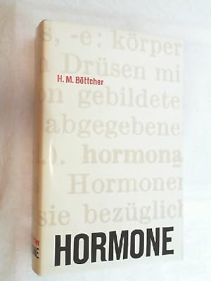 Hormone : Die Geschichte d. Hormonforschg.