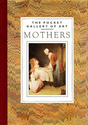 Bild des Verkufers fr The Pocket Gallery of Art : Mothers zum Verkauf von Adelaide Booksellers