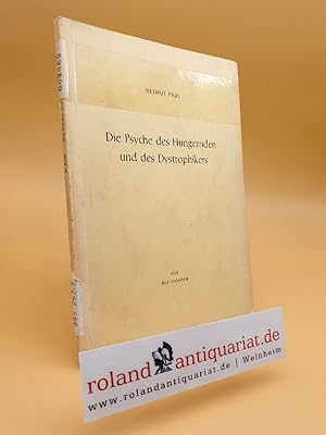 Die Psyche des Hungernden und des Dystrophikers Sonderdruck aus: Extreme Lebensverhältnisse und i...