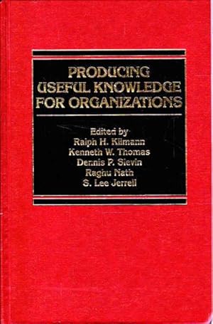 Bild des Verkufers fr Producing Useful Knowledge for Organizations (Jossey Bass Business & Management Series) zum Verkauf von Goulds Book Arcade, Sydney