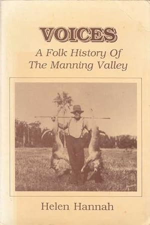 Imagen del vendedor de Voices: Folk History of the Manning Valley a la venta por Goulds Book Arcade, Sydney