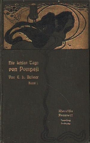 Bild des Verkufers fr Die letzten Tage von Pompeji. zum Verkauf von Versandantiquariat Boller