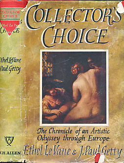 Seller image for Collector's Choice. The Chronicle of an Artistic Odyssey Through Europe for sale by Barter Books Ltd