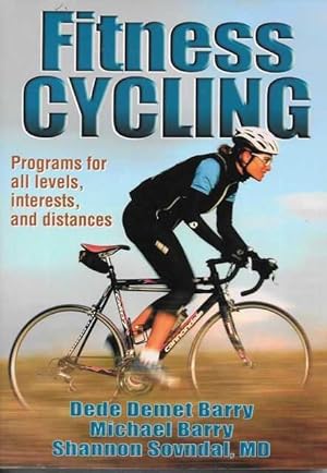 Fitness Cycling: Programs for All Levels, Interests and Distances