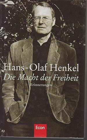 Seller image for Die Macht der Freiheit : Erinnerungen Hans-Olaf Henkel for sale by Allguer Online Antiquariat