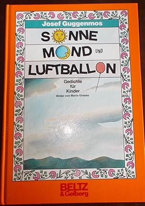 Sonne Mond und Luftballon: Gedichte für Kinder