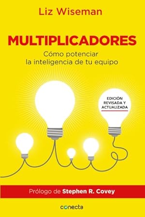 Seller image for Multiplicadores / Multipliers : Cmo potenciar la inteligencia de su equipo / How the Best Leaders Make Everyone Smarter -Language: spanish for sale by GreatBookPrices