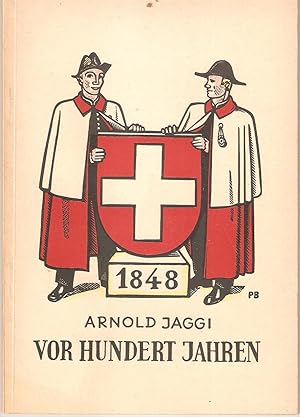 1848 - Vor hundert Jahren