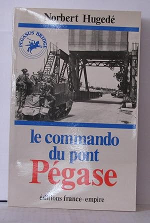 Seller image for Le commando du pont pegase for sale by Librairie Albert-Etienne