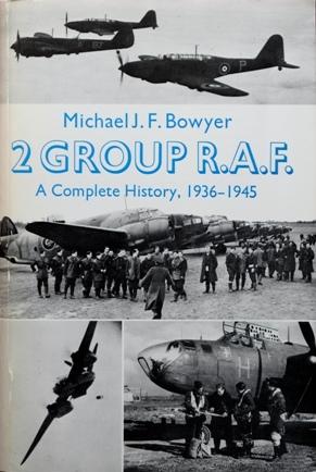 2 Group RAF: A Compete History, 1936-1945