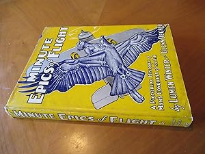 Seller image for Minute Epics Of Flight; A Pictorial History Of Man's Conquest Of The Air for sale by Arroyo Seco Books, Pasadena, Member IOBA