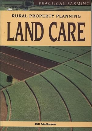 Seller image for LAND CARE: RURAL PROPERTY PLANNING for sale by Dromanabooks
