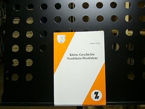 Bild des Verkufers fr Kleine Geschichte Nordrhein-Westfalens zum Verkauf von Antiquariat im Kaiserviertel | Wimbauer Buchversand