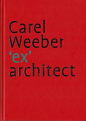 Immagine del venditore per Carel Weeber 'ex'architect. venduto da adr. van den bemt