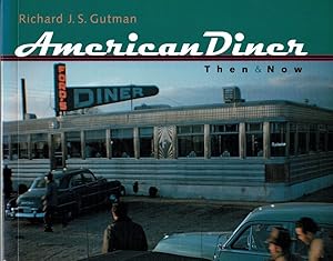 Imagen del vendedor de American Diner Then and Now. a la venta por adr. van den bemt