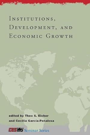 Seller image for Institutions, Development, and Economic Growth (CESifo Seminar) for sale by buchversandmimpf2000