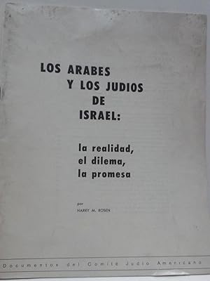 Image du vendeur pour LOS ARABES Y LOS JUDIOS DE ISRAEL: LA REALIDAD, EL DILEMA, LA PROMESA mis en vente par Buenos Aires Libros