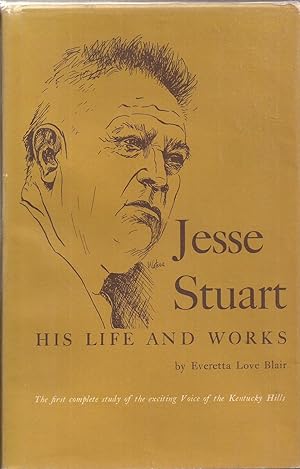 Image du vendeur pour Jesse Stuart: His Life and Works (inscribed) mis en vente par Auldfarran Books, IOBA