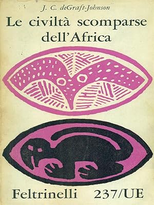 Seller image for Le civilta' scomparse dell'Africa for sale by Librodifaccia