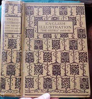 English Illustration. "The Sixties" 1855-1870 (Arthur Layard's Own copy. Unique association copy)