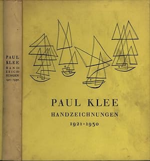 Bild des Verkäufers für PAUL KLEE. Handzeichnungen 1921 - 1930. Mit einem vollständigem Katalog herausgegeben von Will Grohmann. zum Verkauf von Stader Kunst-Buch-Kabinett ILAB