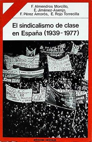 Imagen del vendedor de El sindicalismo de clase en Espaa (1939-1977) a la venta por LibroUsado GRAN VA