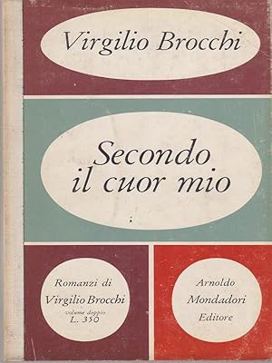 Seller image for Secondo il cuor mio. for sale by Librodifaccia