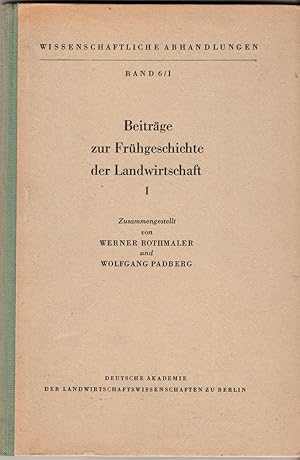 Seller image for Beitrge zur Frhgeschichte der Landwirtschaft Band I (Wissenschaftliche Abhandlungen Band 6/1) for sale by Andreas Schller