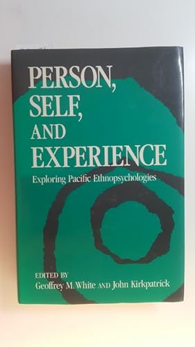 Immagine del venditore per Person, self and experience : exploring Pacific ethnopsychologies venduto da Gebrauchtbcherlogistik  H.J. Lauterbach