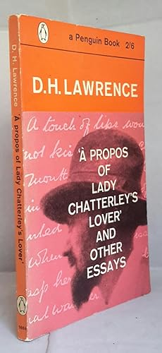 Seller image for A Propos Of Lady Chatterley's Lover And Other Essays. With the Introduction to Lady Chatterley's Lover by Mark Schorer. for sale by Addyman Books