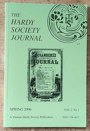 Seller image for The Hardy Society Journal, vol.2, no.1, Spring 2006 / Tony Bradbury "The Clerical Career Of Thomas Hardy's Uncle" / Trevor Johnson "Hardy's First Venture Into Fiction, 1965" / Joanna Stephens Mink And Patrice Kahler Luker "Some Connections Between Hardyz's Blinded Bird And Dunbar's Caged Bird" / David Clammer "The Corsican Mischief" / Patrick Tolfree "Dorchester Prison And Thomas Hardy" for sale by Shore Books
