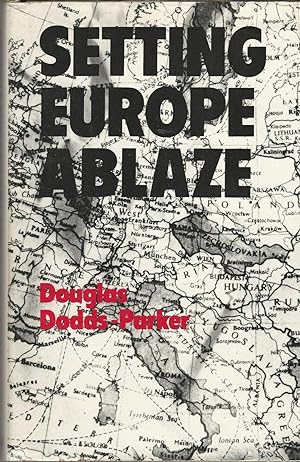 Seller image for Setting Europe Ablaze: Some Account of Ungentlemanly Warfare for sale by Deeside Books