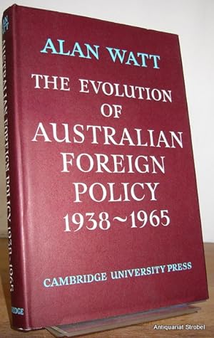 Bild des Verkufers fr The evolution of Australian foreign policy 1938-1965. zum Verkauf von Antiquariat Christian Strobel (VDA/ILAB)