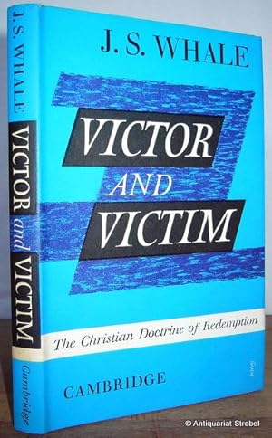 Victor and victim. The Christian doctrine of redemption.