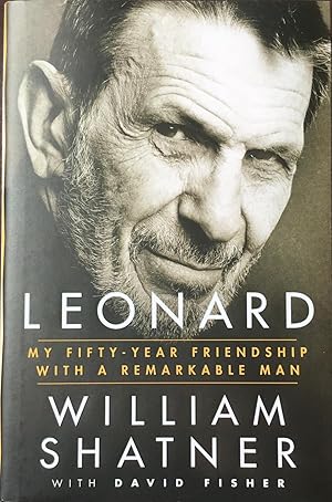 LEONARD - My Fifty-Year Friendship with a Remarkable Man (Hardcover 1st.)