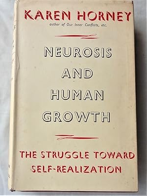 Immagine del venditore per NEUROSIS AND HUMAN GROWTH The Struggle Toward Self-Realization venduto da Douglas Books