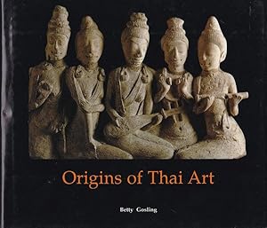 Seller image for Origins of Thai Art. for sale by Antiquariat Querido - Frank Hermann